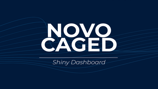 NOVO CAGED - Shiny Dashboard